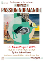 Passion Normandie - exposition du groupe REGARDS, du 13 au 23 juin 2026, �glise Saint-Pierre, Touques